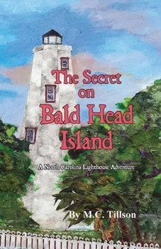 Paperback The Secret on Bald Head Island: A North Carolina Lighthouse Adventure Book