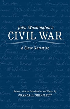Paperback John Washington's Civil War: A Slave Narrative Book