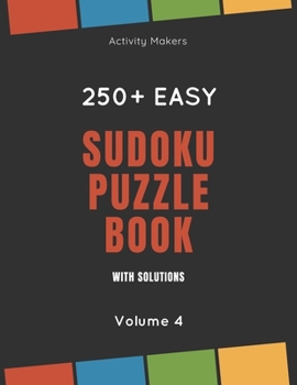 Paperback Sudoku Puzzle Book with Solutions - 250+ Easy - Volume 4: Comes with instructions and answers - Ideal Gift for Puzzle Lovers Book