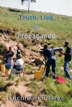 Paperback Truth, Lies & Propaganda: In Africa Book