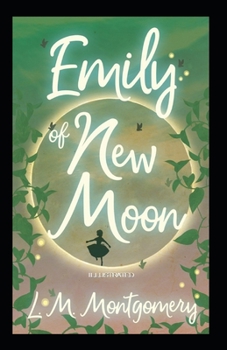 Paperback Emily of New Moon Illustrated Book