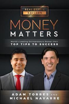 Paperback Money Matters: World's Leading Entrepreneurs Reveal Their Top Tips to Success (Vol.1 - Edition 5) Book