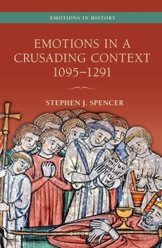 Paperback Emotions in a Crusading Context, 1095-1291 Book