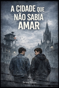 Paperback A Cidade Que Não Sabia Amar [Portuguese] Book