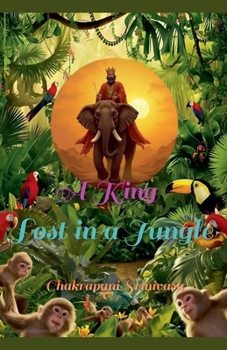 Paperback A King Lost in a Jungle Book