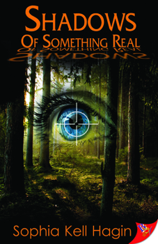 Shadows of Something Real - Book #2 of the Jamie Gwynmorgan