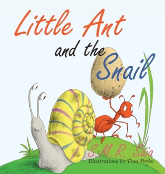Hardcover Little Ant and the Snail: Slow and Steady Wins the Race Book