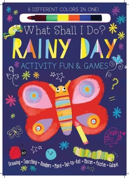 Board book Rainy Day Activity Fun & Games: Drawing, Searching, Numbers, More! Dot to Dot, Mazes, Puzzles Galore! (What Shall I Do? Books) Book