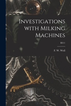 Paperback Investigations With Milking Machines; B311 Book