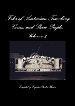 Paperback Tales of Australian Travelling Circus and Show People, Volume 2 Book