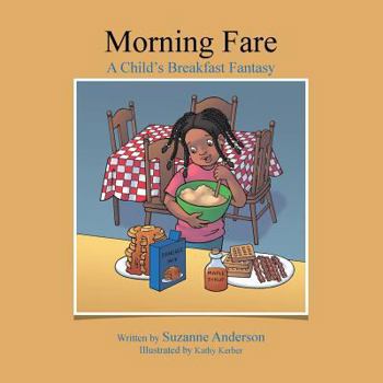 Paperback Morning Fare: A Child's Breakfast Fantasy Book