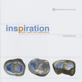 Hardcover Inspiration: People, Teeth, and Restorations Book