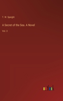 Hardcover A Secret of the Sea. A Novel: Vol. 3 Book