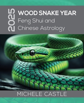 Paperback 2025 Wood Snake Year: Feng Shui and Chinese Astrology Book
