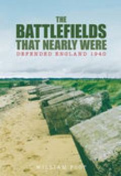 Paperback The Battlefields That Nearly Were Book