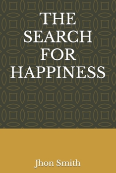 Paperback The Search for Happiness Book