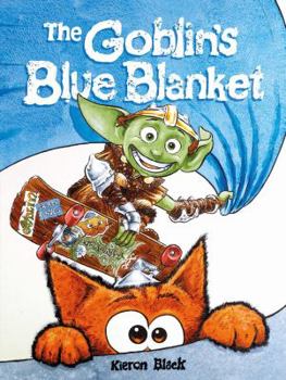 Paperback The Goblin's Blue Blanket: A story about why you shouldn't worry about the little things Book