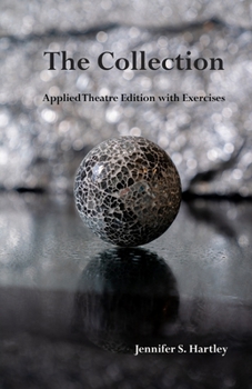 Paperback The Collection: Applied Theatre edition with exercises Book
