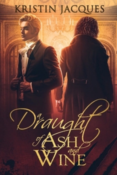 A Draught of Ash and Wine - Book #2 of the Midnight Guardians