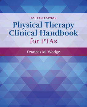 Paperback Physical Therapy Clinical Handbook for Ptas Book
