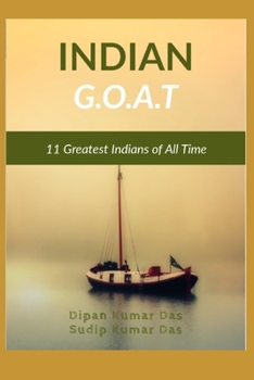 Paperback Indian G.O.A.T.: 11 Greatest Indians of All Time Book
