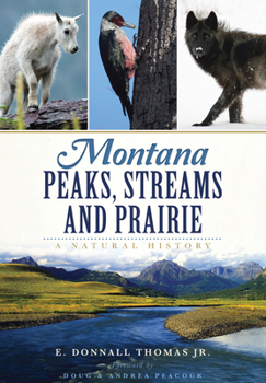 Paperback Montana Peaks, Streams and Prairie:: A Natural History Book