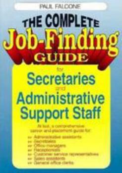 Paperback Complete Job-Finding Guide for Secretaries and Administrative Support Staff Book