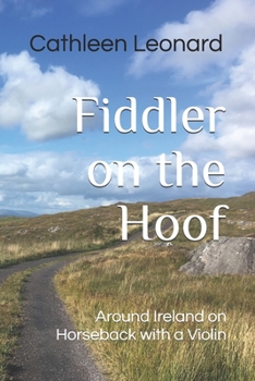 Paperback Fiddler on the Hoof: Around Ireland on Horseback with a Violin Book