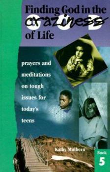 Paperback Finding God In The Craziness Of Life: Book 5 Book