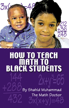 Paperback How to Teach Math to Black Students Book