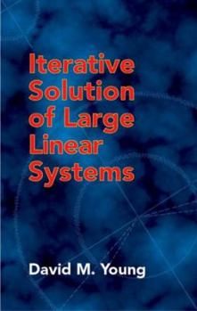 Paperback Iterative Solution of Large Linear Systems Book