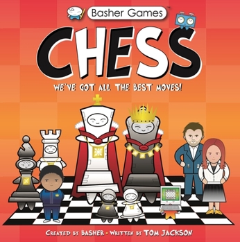 Paperback Basher Games: Chess: We've Got All the Best Moves! Book