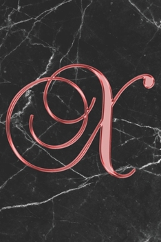 Paperback X Journal: A Monogram X Initial Capital Letter Notebook For Writing And Notes: Great Personalized Gift For All First, Middle, Or Book