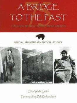 Paperback Bridge to the Past: The New Mexico State Monuments Book