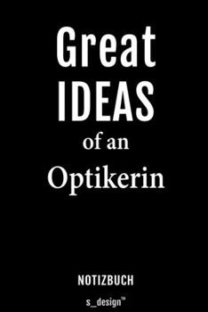 Notizbuch f�r Augen-Optiker / Optiker / Optikerin: Originelle Geschenk-Idee [120 Seiten liniertes blanko Papier]