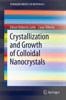 Paperback Crystallization and Growth of Colloidal Nanocrystals Book