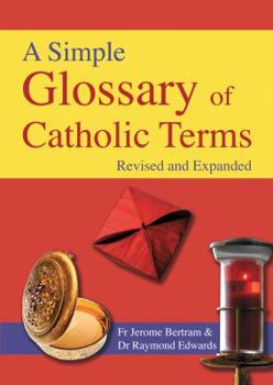 Paperback Simple Glossary of Catholic Terms Book