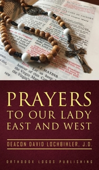 Hardcover Prayers to Our Lady East and West Book