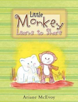 Paperback Little Monkey Learns To Share Book