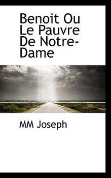 Paperback Benoit Ou Le Pauvre de Notre-Dame Book