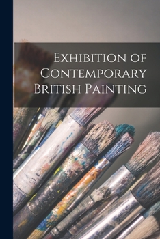 Paperback Exhibition of Contemporary British Painting Book