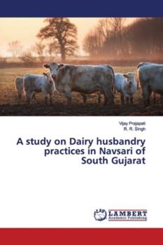 Paperback A study on Dairy husbandry practices in Navsari of South Gujarat Book