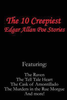 The 10 Creepiest Edgar Allan Poe Stories