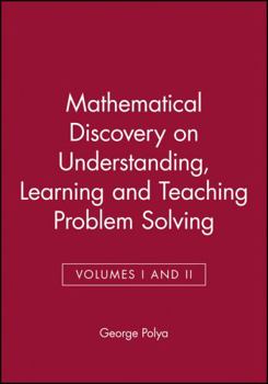 Paperback Mathematical Discovery on Understanding, Learning and Teaching Problem Solving, Volumes I and II Book