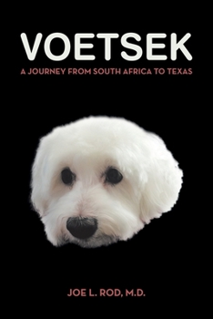 Paperback Voetsek: A Journey from South Africa to Texas Book