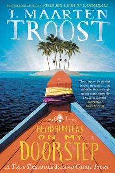 Paperback Headhunters on My Doorstep: A True Treasure Island Ghost Story Book