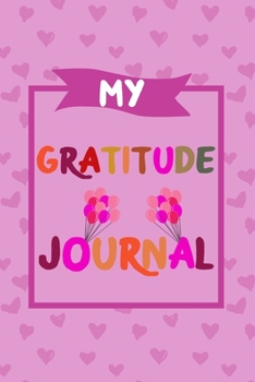 Paperback My Gratitude Journal: A Journal for teaching kids gratitude, 100 different questions To Write And Draw In Book