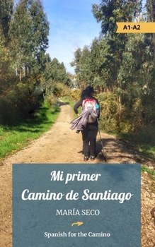 Paperback Mi primer Camino de Santiago [Spanish] Book
