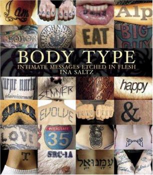 Hardcover Body Type: Intimate Messages Etched in Flesh Book