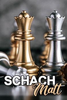 Paperback Schach Matt: Terminkalender Notizbuch Sport Schachbrett Schachfiguren K?nig Springer Denksport Geschenk [German] Book